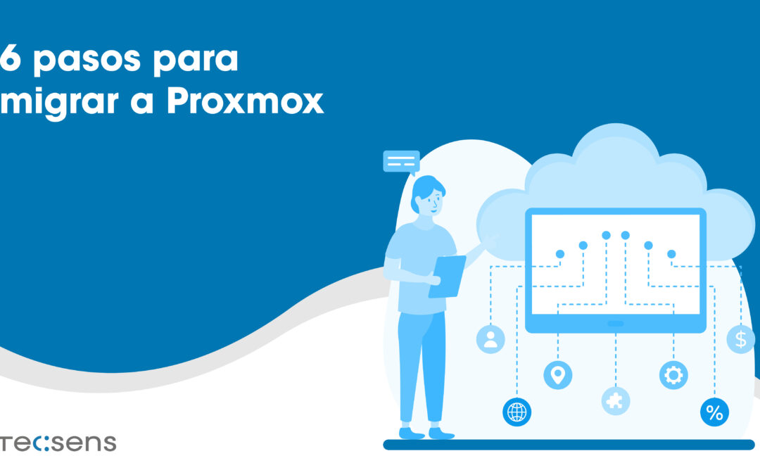 6 passos per migrar a Proxmox